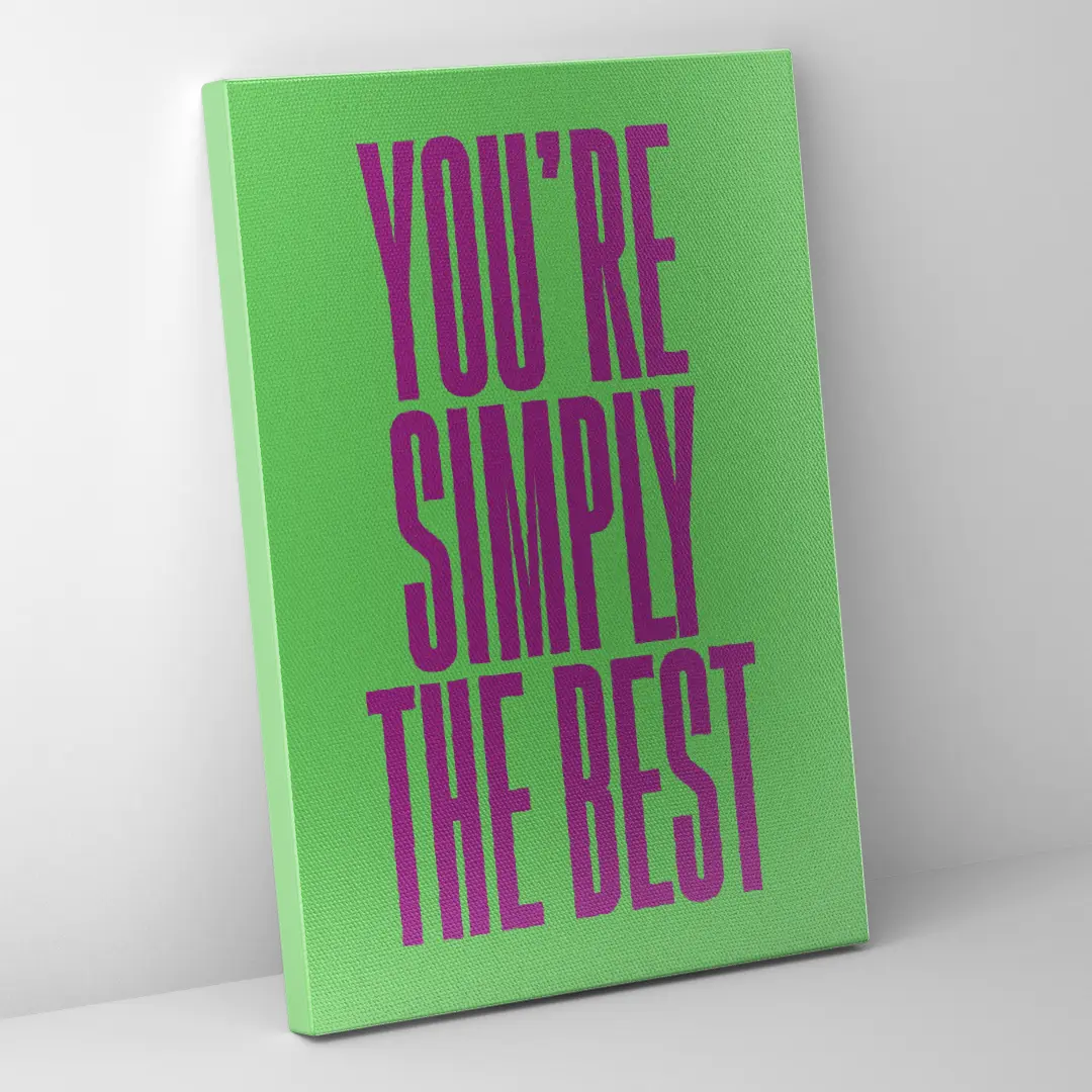 You're Simply The Best