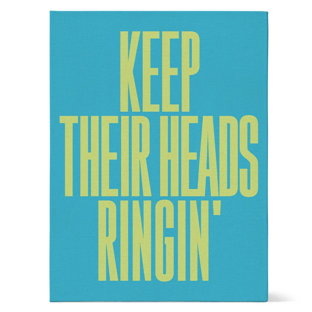 Keep Their Heads Ringin'