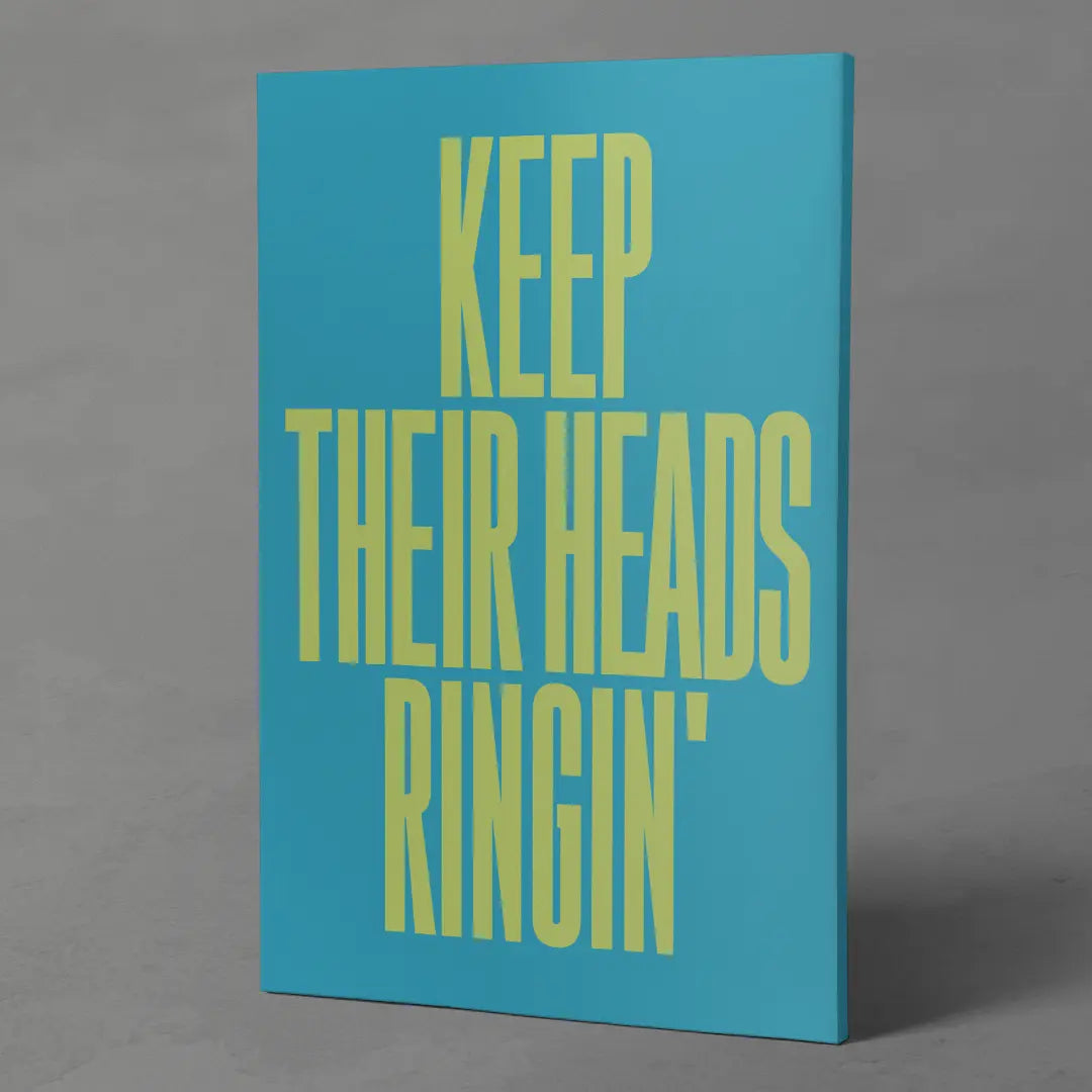 Keep Their Heads Ringin'