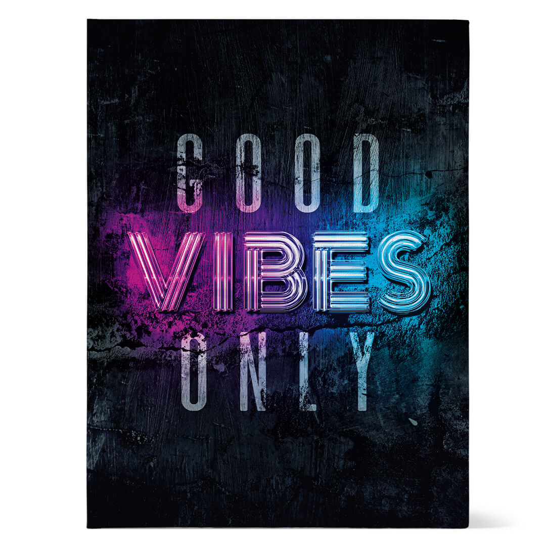 Good Vibes Only