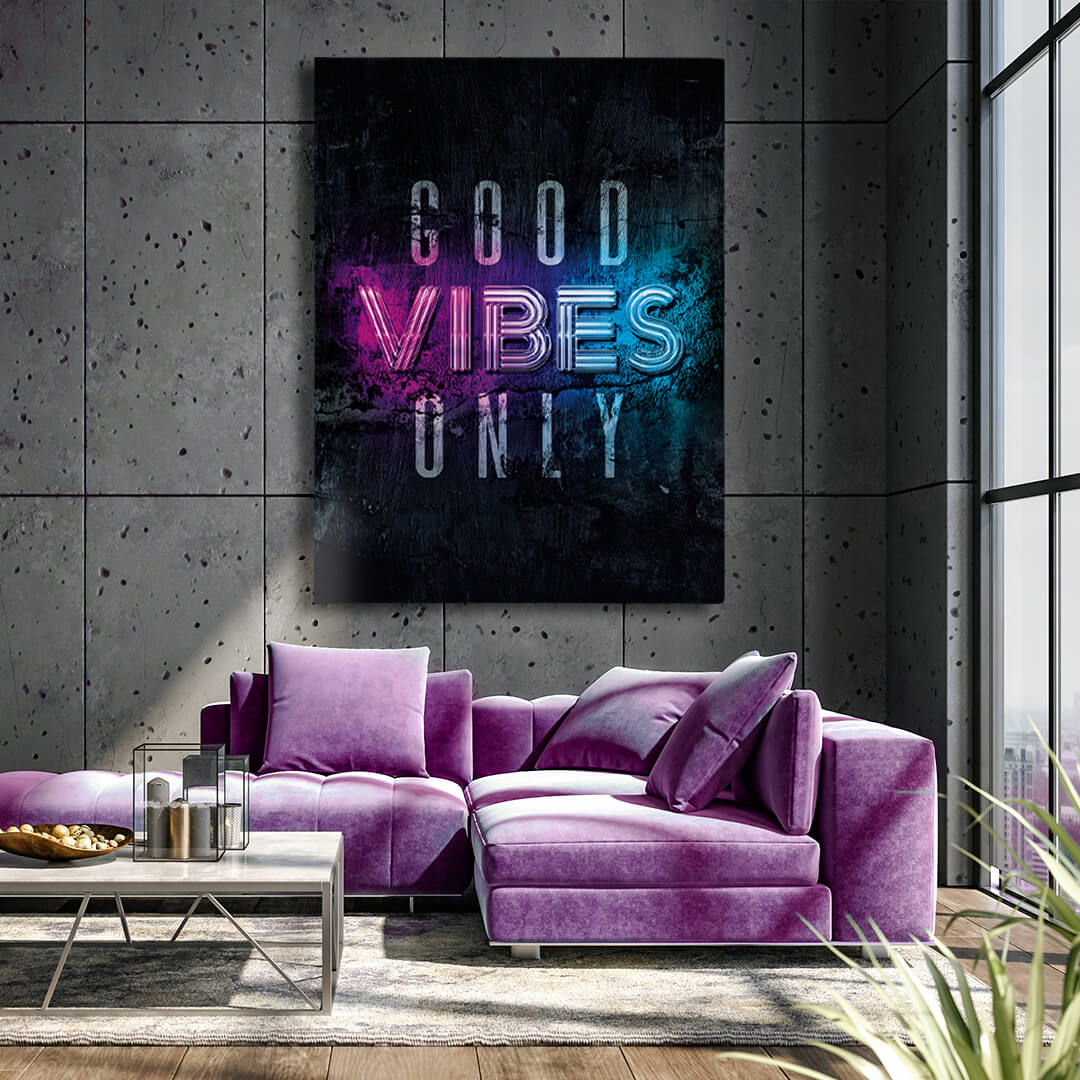 Good Vibes Only