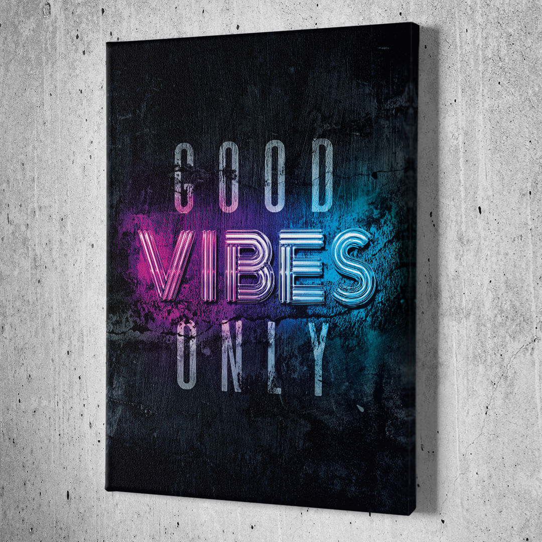 Good Vibes Only