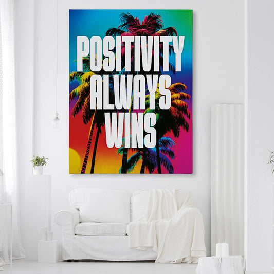 Positivity Always Wins